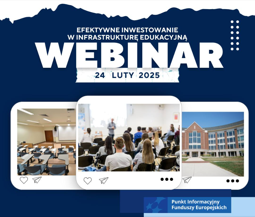 Grafika przedstawiająca Webinarium „Efektywne inwestowanie w infrastrukturę edukacyjną”. Na granatowym tle biały napis nazwy webinarium, budynek, ludzie zgromadzeni w sali, pusta sala lekcyjna