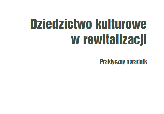 Dziedzictwo kulturowe w rewitalizacji