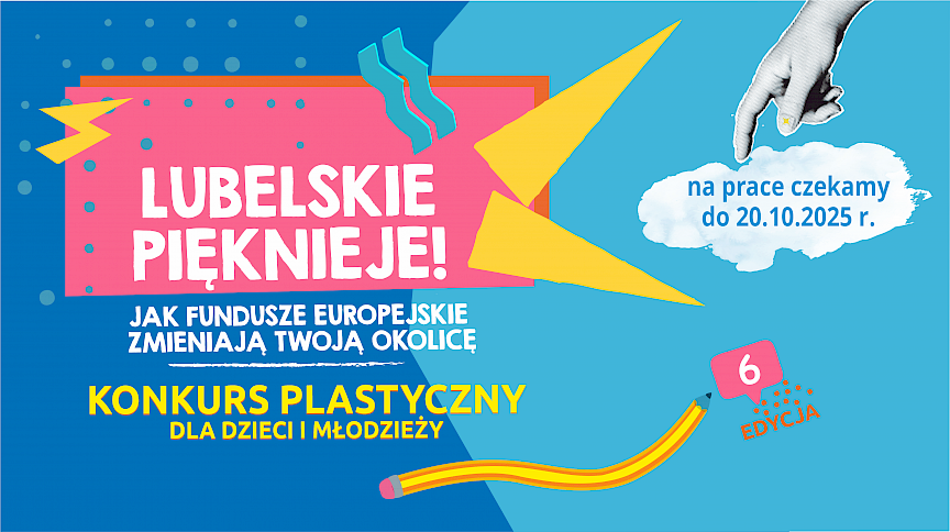 Lubelskie Pięknieje! Jak Fundusze Europejskie zmieniają Twoją okolicę