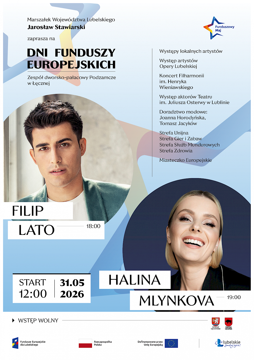 Grafika przedstawia plakat z harmonogramem wydarzenia Funduszowy Maj w Łęcznej. Znajdują się na nim zdjęcia Filipa Lato oraz Haliny Młynkowej.